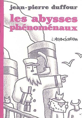 Couverture du livre « Les abysses phénomènaux » de Jean-Pierre Duffour aux éditions L'association