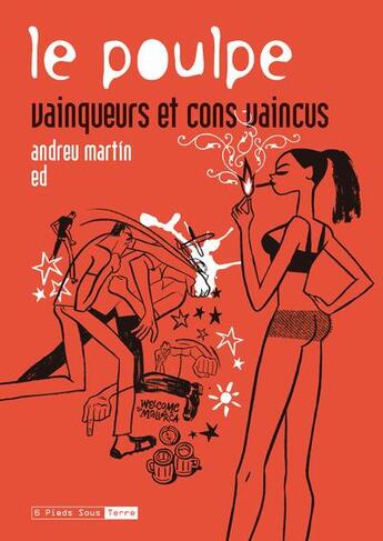 Couverture du livre « Le poulpe t.17 ; vainqueurs et con vaincus » de Martin Andreu et Frederic Prieux aux éditions Six Pieds Sous Terre