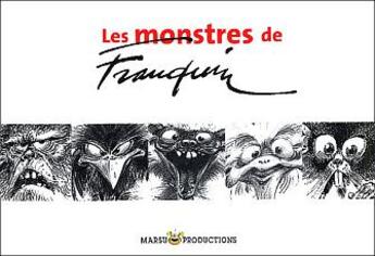 Couverture du livre « Les monstres de Franquin » de Franquin aux éditions Marsu Productions