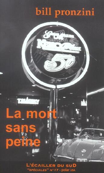 Couverture du livre « La Mort Sans Peine » de Bill Pronzini aux éditions L'ecailler Du Sud