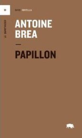 Couverture du livre « Papillon » de Antoine Brea aux éditions Le Quartanier