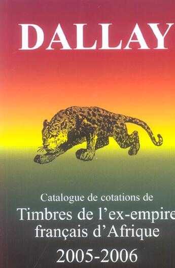 Couverture du livre « Catalogue dallay timbres ex empire fr. » de  aux éditions Dallay