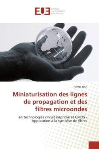 Couverture du livre « Miniaturisation des lignes de propagation et des filtres microondes - en technologies circuit imprim » de Issa Hamza aux éditions Editions Universitaires Europeennes