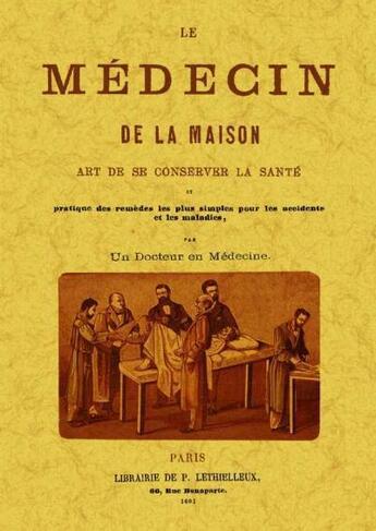 Couverture du livre « Le médecin de la maison » de Anonyme aux éditions Maxtor