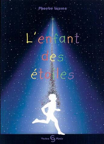 Couverture du livre « L'enfant des étoiles » de Phoebe Lauren aux éditions Vesica Piscis