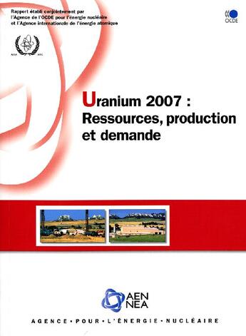 Couverture du livre « Uranium 2007 ; ressources, production et demande » de  aux éditions Ocde