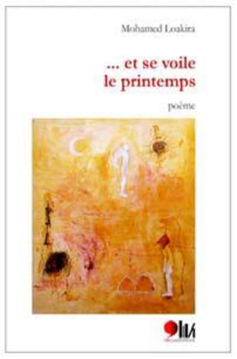 Couverture du livre « Et se voile le printemps » de Mohamed Loakira aux éditions Virgule Editions