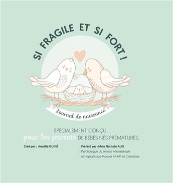 Couverture du livre « Si fragile et si fort ! journal de naissance » de Anaelle Guine aux éditions Publishroom Factory