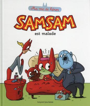 Couverture du livre « SamSam est malade » de Serge Bloch aux éditions Bayard Jeunesse