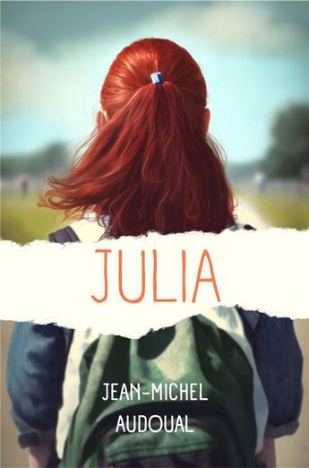 Couverture du livre « Julia » de Jean-Michel Audoual aux éditions Librinova