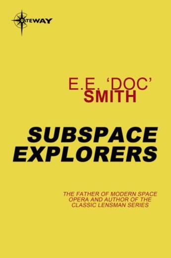 Couverture du livre « Subspace Explorers » de Smith E E 'Doc' aux éditions Orion Digital