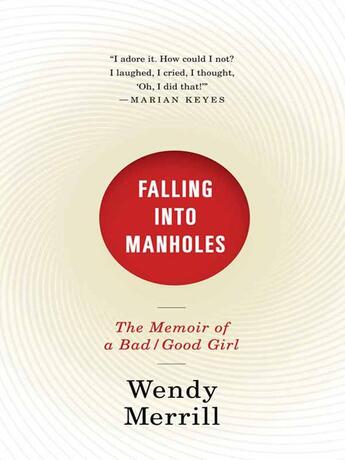 Couverture du livre « Falling Into Manholes » de Merrill Wendy aux éditions Penguin Group Us