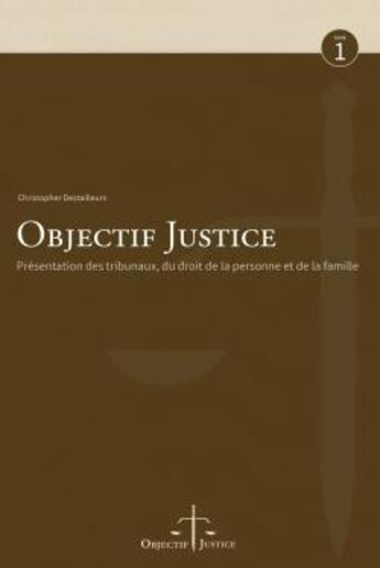 Couverture du livre « Objectif justice » de Destailleurs C. aux éditions Lulu