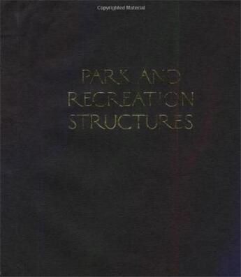 Couverture du livre « Park and recreation structures » de Good Albert H aux éditions Princeton Architectural