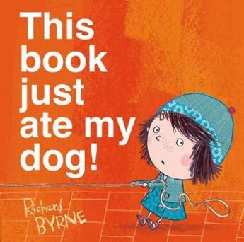 Couverture du livre « This book juste ate my dog! » de Richard Byrne aux éditions Interart