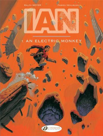 Couverture du livre « IAN t.1 ; an electric monkey » de Fabien Vehlmann et Ralph Meyer aux éditions Cinebook