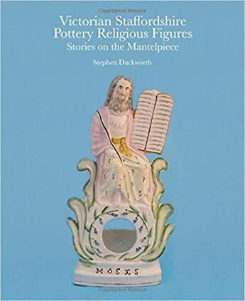 Couverture du livre « Victorian staffordshire pottery religious figures » de Duckworth Stephen aux éditions Antique Collector's Club