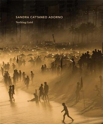 Couverture du livre « Sandra cattaneo adorno nothing gold » de Adorno Sandra Cattan aux éditions Radius Books