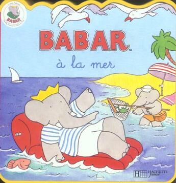 Couverture du livre « Babar à la mer » de Jenn-Claude Gibert aux éditions Le Livre De Poche Jeunesse