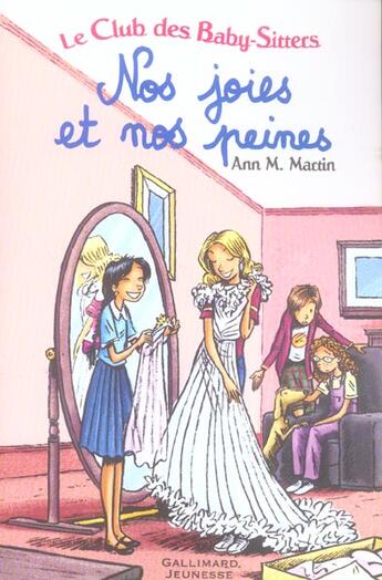 Couverture du livre « Le Club des Baby-Sitters : nos joies et nos peines ; Tome 30, Tome 39 et Tome 43 » de Ann M. Martin aux éditions Gallimard-jeunesse