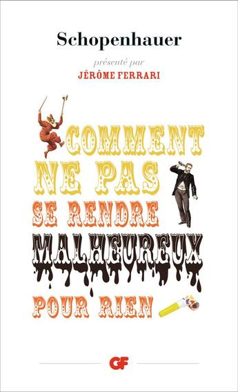 Couverture du livre « Comment ne pas se rendre malheureux pour rien » de Arthur Schopenhauer aux éditions Flammarion