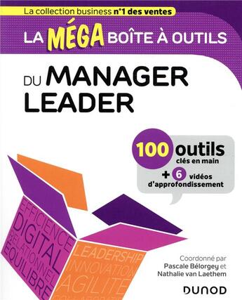 Couverture du livre « La méga boîte à outils : du manager leader ; 100 outils » de Nathalie Van Laethem et Belorgey Pascale aux éditions Dunod