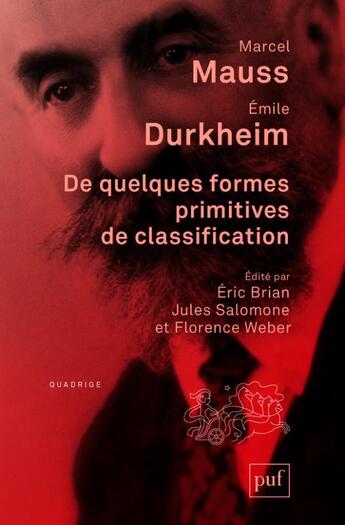 Couverture du livre « De quelques formes primitives de classification » de Emile Durkheim et Marcel Mauss aux éditions Puf