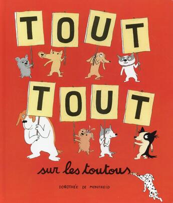 Couverture du livre « Tout tout sur les toutous » de Dorothee De Monfreid aux éditions Ecole Des Loisirs