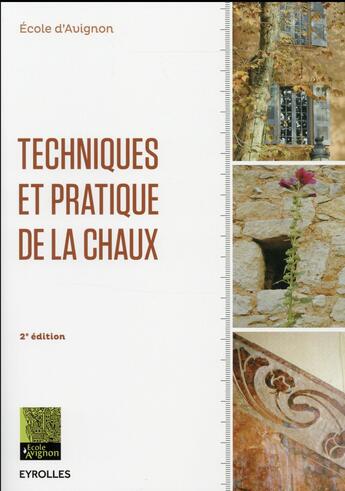 Couverture du livre « Techniques et pratique de la chaux (2e édition) » de  aux éditions Eyrolles