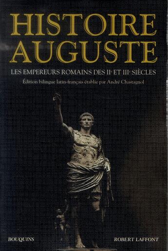 Couverture du livre « Histoire auguste » de André Chastagnol aux éditions Bouquins