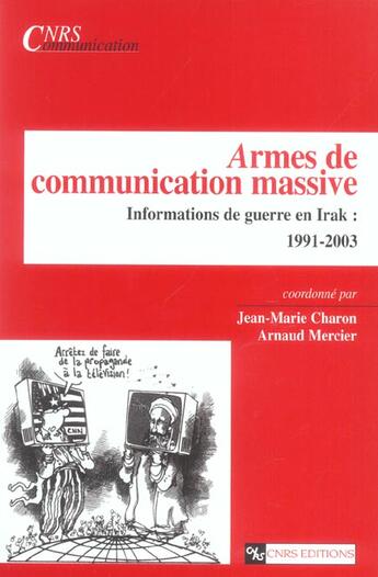 Couverture du livre « Armes de communication massive. information de .. » de  aux éditions Cnrs