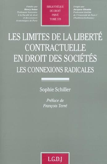 Couverture du livre « Limites de la liberte contractuelle en droit des societes (les) » de Sophie Schiller aux éditions Lgdj
