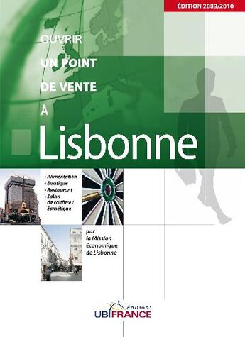 Couverture du livre « Ouvrir un point de vente à Lisbonne » de Mission Economique D aux éditions Ubifrance