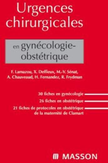 Couverture du livre « Urgences chirurgicales en gynéco-obstétrique » de R Frydman et F Lamazou aux éditions Elsevier-masson