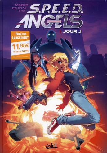 Couverture du livre « S.P.E.E.D. angel's t.1 ; jour J » de Tony Valente et Didier Tarquin aux éditions Soleil