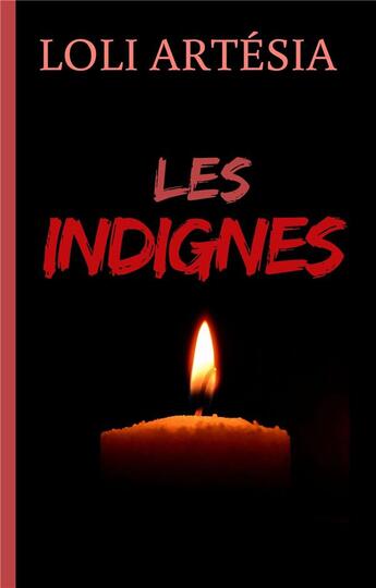 Couverture du livre « Les indignes » de Loli Artésia aux éditions Books On Demand