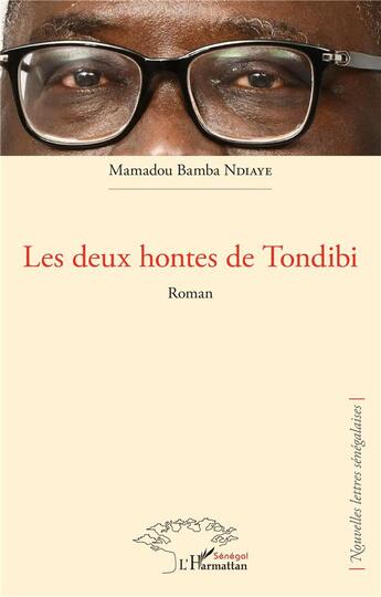 Couverture du livre « Les deux hontes de Tondibi » de Mamadou Bamba Ndiaye aux éditions L'harmattan