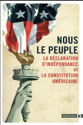 Couverture du livre « Nous, le peuple : la déclaration d'indépendance et la constitution américaine » de  aux éditions Gallmeister