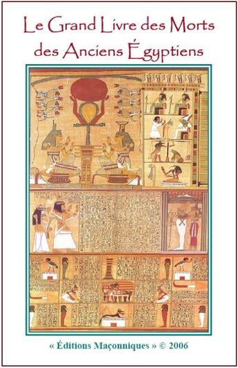 Couverture du livre « Le grand livre des morts des anciens égyptiens » de Joseph Castelli aux éditions Editions Maconniques