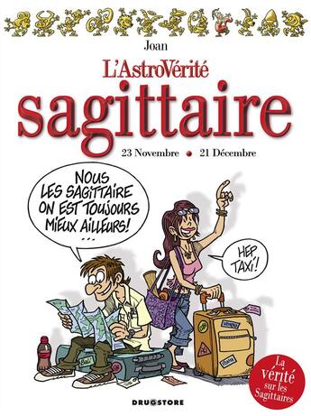 Couverture du livre « L'astrovérité Sagittaire » de Sophie Dumas et Joan aux éditions Drugstore