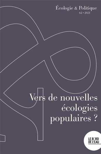 Couverture du livre « Vers de nouvelles ecologies populaires ? » de Fabrice Flipo aux éditions Bord De L'eau