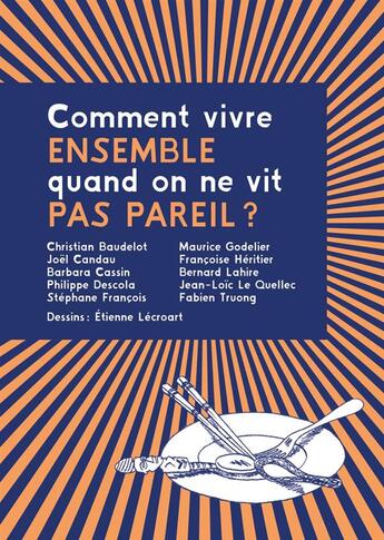 Couverture du livre « Comment vivre ensemble quand on ne vit pas pareil ? » de  aux éditions La Ville Brule