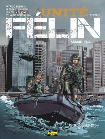 Couverture du livre « Unité Félin t.6 ; assaut final » de Patrice Buendia et Gille Laplagne aux éditions Zephyr