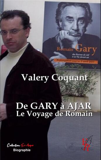 Couverture du livre « De Gary à Ajar, le voyage de Romain » de Valery Coquant aux éditions Editions Encre Rouge