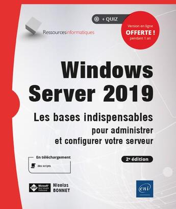 Couverture du livre « Windows Server 2019 : les bases indispensables pour administrer et configurer votre serveur (2e édition) » de Nicolas Bonnet aux éditions Eni