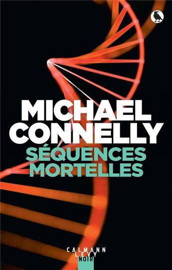 Couverture du livre « Séquences mortelles » de Michael Connelly aux éditions Calmann-levy