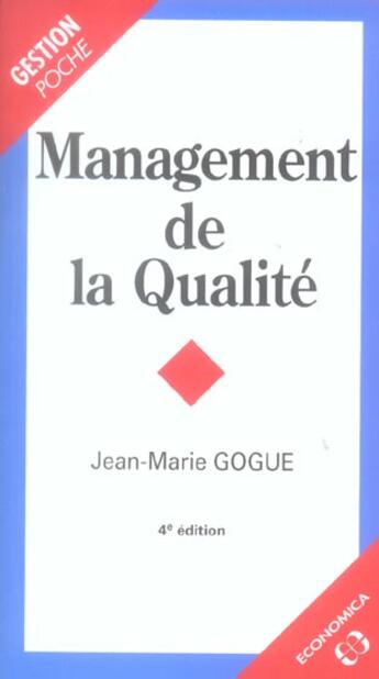 Couverture du livre « Management De La Qualite » de Jean-Marie Gogue aux éditions Economica