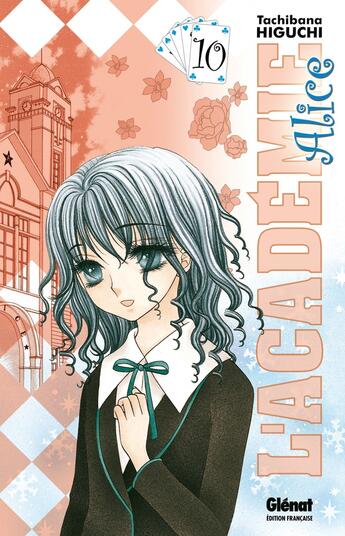 Couverture du livre « L'académie Alice Tome 10 » de Tachibana Higuchi aux éditions Glenat