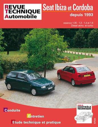 Couverture du livre « Seat ibiza et cordoba - moteurs essence 1.05, 1.3, 1.4 et 1.6, moteurs diesel et turbo diesel » de Etai aux éditions Etai