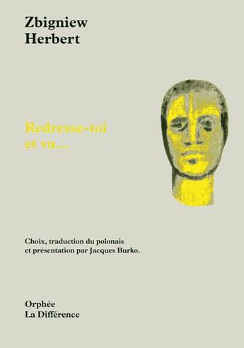 Couverture du livre « Redresse-toi et va. » de Herbert Zbigniew aux éditions La Difference